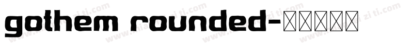 gothem rounded字体转换